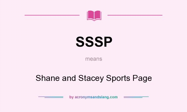 What does SSSP mean? It stands for Shane and Stacey Sports Page