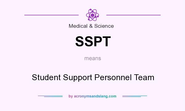 What does SSPT mean? It stands for Student Support Personnel Team