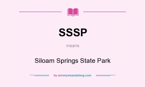 What does SSSP mean? It stands for Siloam Springs State Park