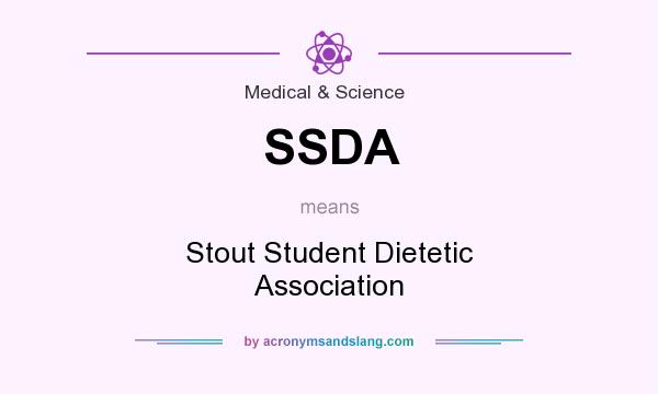What does SSDA mean? It stands for Stout Student Dietetic Association