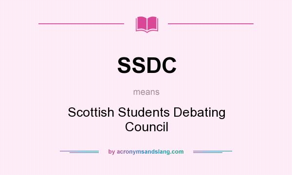 What does SSDC mean? It stands for Scottish Students Debating Council