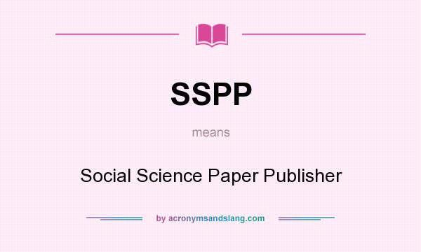 What does SSPP mean? It stands for Social Science Paper Publisher