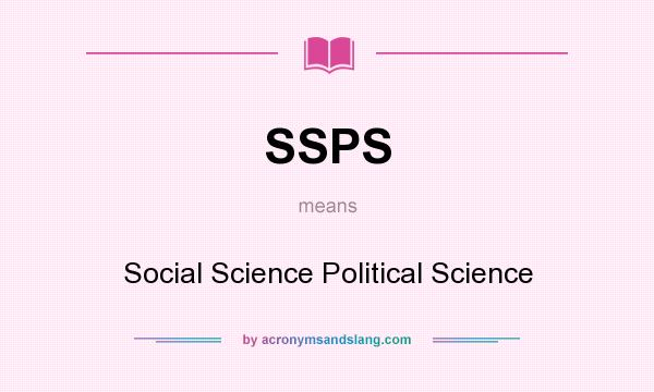 What does SSPS mean? It stands for Social Science Political Science