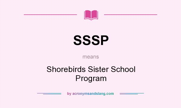 What does SSSP mean? It stands for Shorebirds Sister School Program