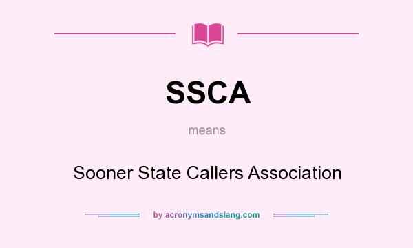What does SSCA mean? It stands for Sooner State Callers Association