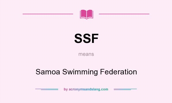 What does SSF mean? It stands for Samoa Swimming Federation