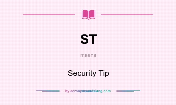 What does ST mean? It stands for Security Tip