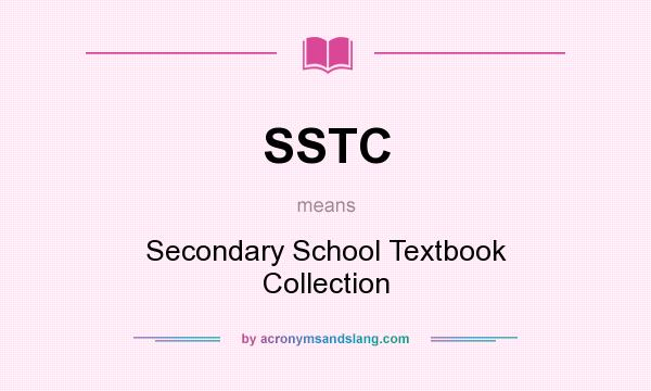 What does SSTC mean? It stands for Secondary School Textbook Collection