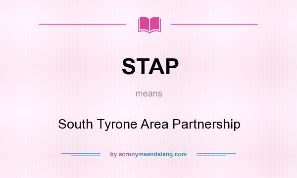 What does STAP mean? It stands for South Tyrone Area Partnership