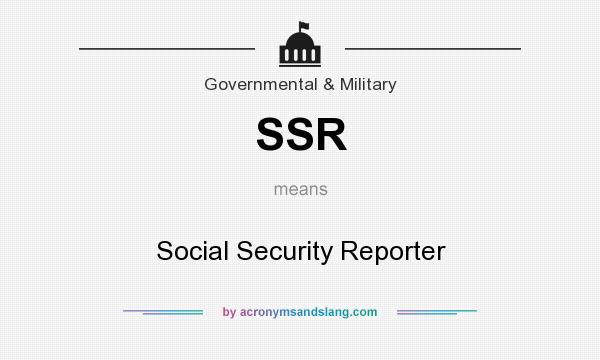 What does SSR mean? It stands for Social Security Reporter