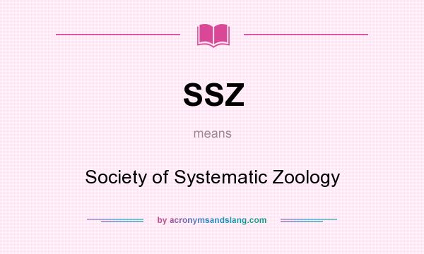 What does SSZ mean? It stands for Society of Systematic Zoology