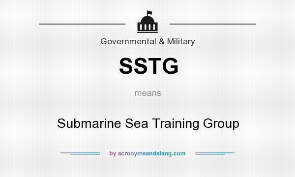 What does SSTG mean? It stands for Submarine Sea Training Group