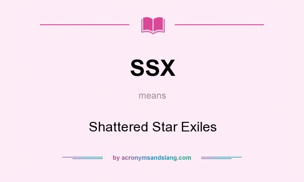 What does SSX mean? It stands for Shattered Star Exiles