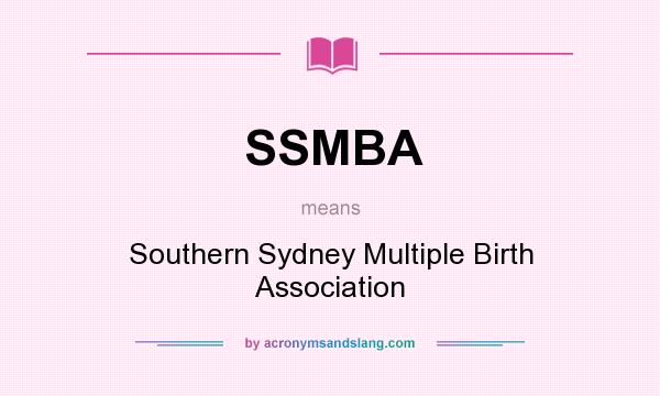 What does SSMBA mean? It stands for Southern Sydney Multiple Birth Association