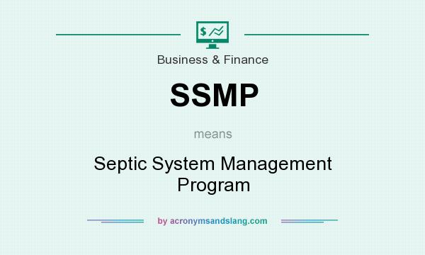 What does SSMP mean? It stands for Septic System Management Program