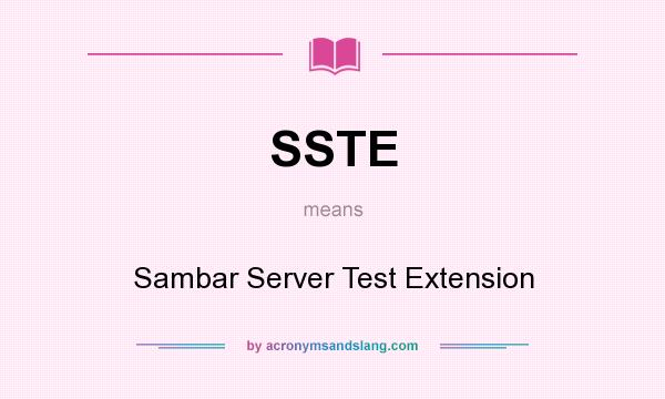 What does SSTE mean? It stands for Sambar Server Test Extension