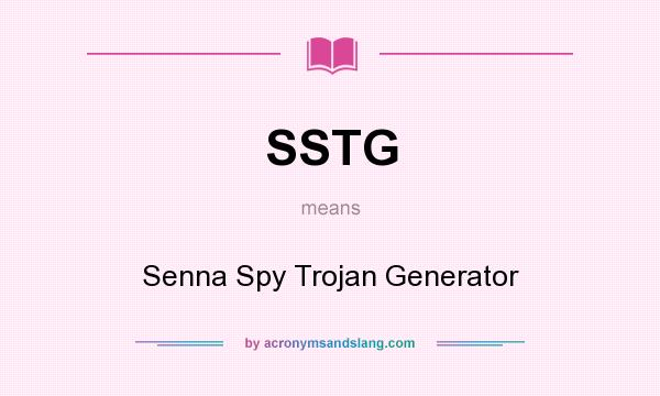 What does SSTG mean? It stands for Senna Spy Trojan Generator