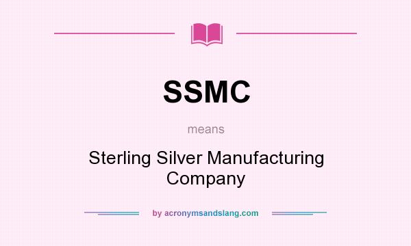 What does SSMC mean? It stands for Sterling Silver Manufacturing Company
