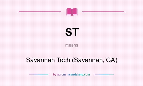 What does ST mean? It stands for Savannah Tech (Savannah, GA)