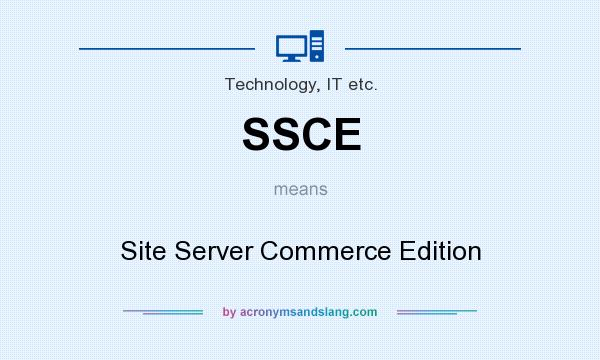 What does SSCE mean? It stands for Site Server Commerce Edition
