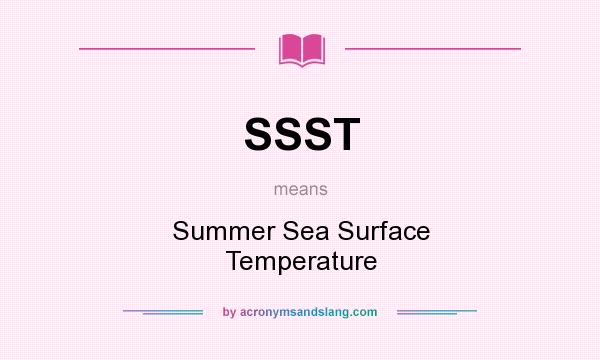 What does SSST mean? It stands for Summer Sea Surface Temperature