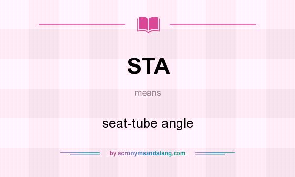 What does STA mean? It stands for seat-tube angle