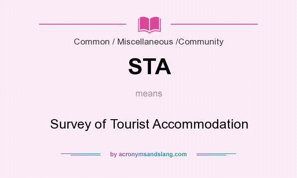 What does STA mean? It stands for Survey of Tourist Accommodation