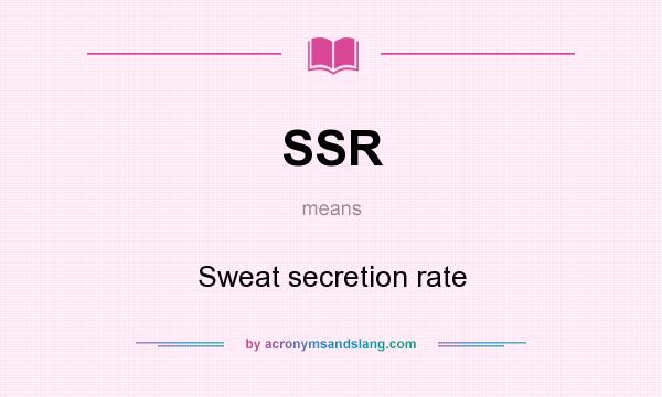 What does SSR mean? It stands for Sweat secretion rate