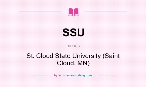 What does SSU mean? It stands for St. Cloud State University (Saint Cloud, MN)
