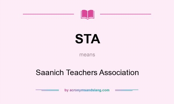 What does STA mean? It stands for Saanich Teachers Association