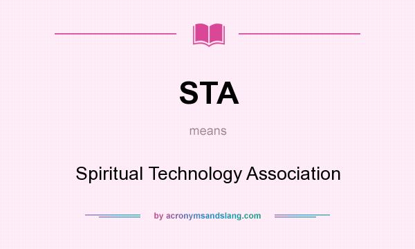 What does STA mean? It stands for Spiritual Technology Association