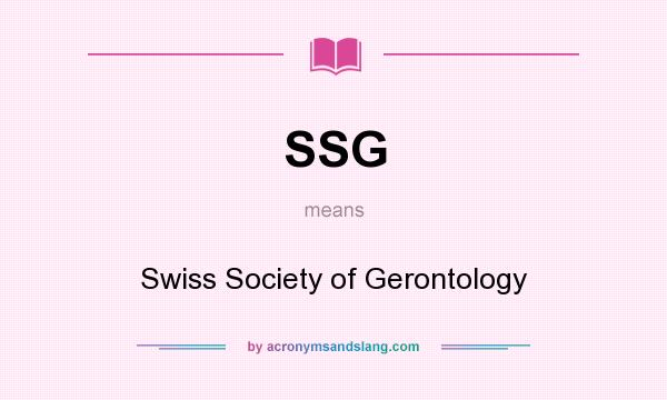 What does SSG mean? It stands for Swiss Society of Gerontology