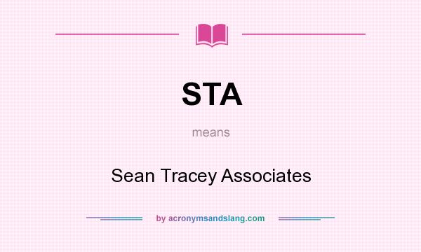 What does STA mean? It stands for Sean Tracey Associates