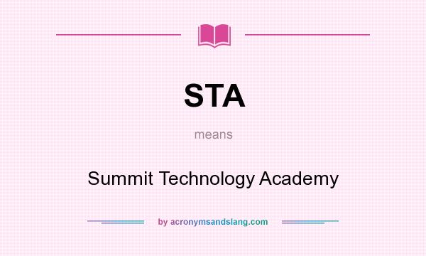What does STA mean? It stands for Summit Technology Academy