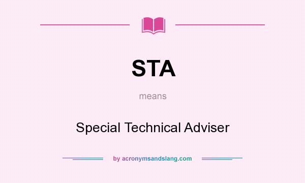 What does STA mean? It stands for Special Technical Adviser
