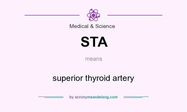 What does STA mean? It stands for superior thyroid artery