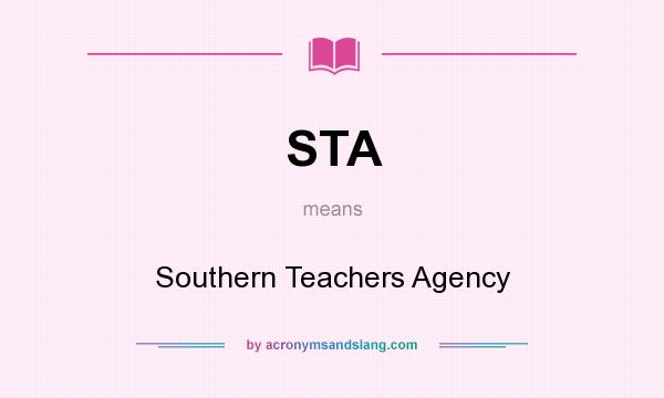 What does STA mean? It stands for Southern Teachers Agency