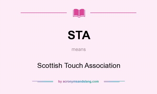 What does STA mean? It stands for Scottish Touch Association