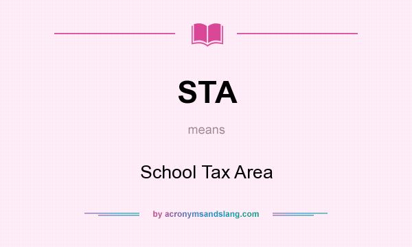 What does STA mean? It stands for School Tax Area