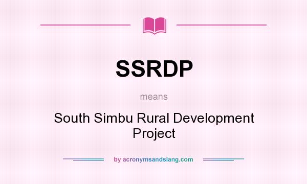 What does SSRDP mean? It stands for South Simbu Rural Development Project
