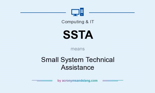 What does SSTA mean? It stands for Small System Technical Assistance