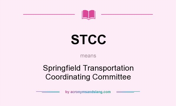 What does STCC mean? It stands for Springfield Transportation Coordinating Committee