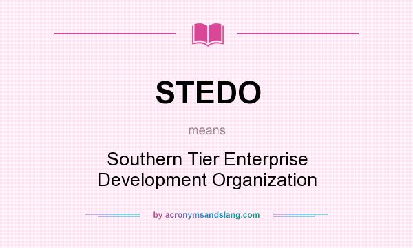 What does STEDO mean? It stands for Southern Tier Enterprise Development Organization