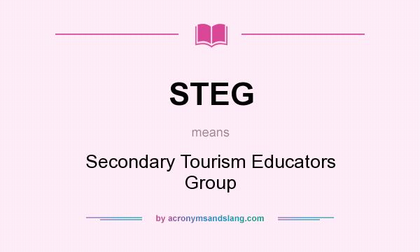 What does STEG mean? It stands for Secondary Tourism Educators Group