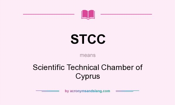 What does STCC mean? It stands for Scientific Technical Chamber of Cyprus