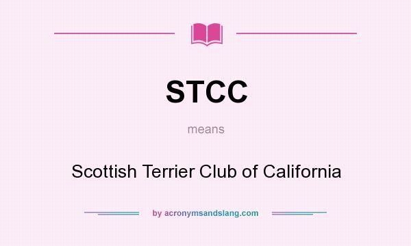 What does STCC mean? It stands for Scottish Terrier Club of California