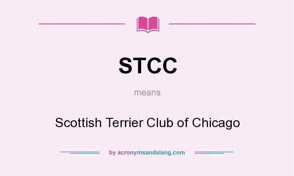 What does STCC mean? It stands for Scottish Terrier Club of Chicago
