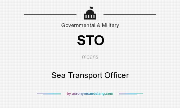 What does STO mean? It stands for Sea Transport Officer