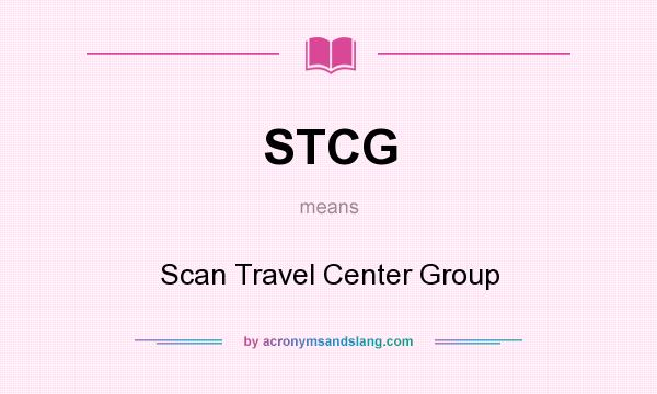What does STCG mean? It stands for Scan Travel Center Group