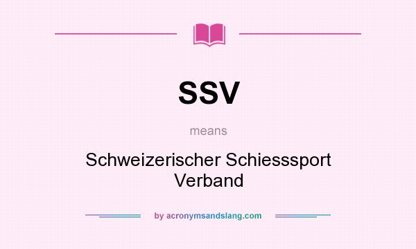 What does SSV mean? It stands for Schweizerischer Schiesssport Verband